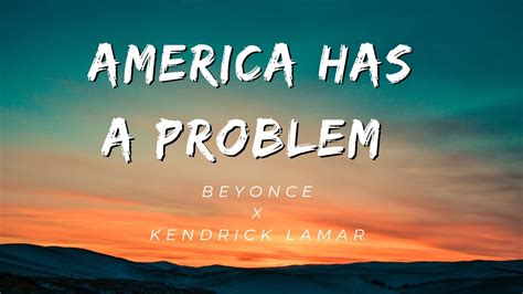 May 20, 2023 · Getty Images for Parkwood. Beyoncé surprise dropped a remix of her “Renaissance” hit “America Has a Problem” featuring Kendrick Lamar on Friday night. The new version of the song launches ... 